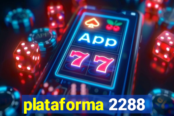 plataforma 2288